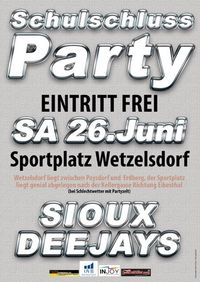 Schulschlussparty@Wetzelsdorf-Sportplatz