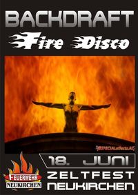 Backdraft Fire Disco@Bierzelt Neukirchen