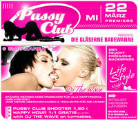 Pussy Club - Lifestyle Night@Partyhouse Auhof
