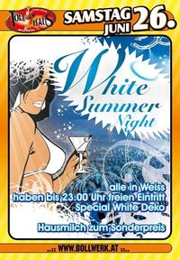 White Summer Night@Tollhaus Wolfsberg