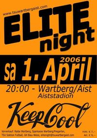 ELITE night 2006 mit KeepCool@Aiststadion