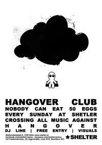 Hangover Club – Nobody Can Eat 50 Eggs@Shelter