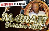 M-CRAFT Birthday Party Teil1@Bollwerk