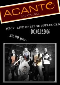 Juicy Unplugged@Acanto Bar