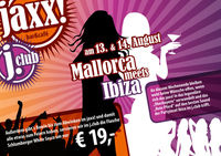 Mallorca meets Ibiza@jaxx! und j.club 