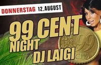 99 Cent Night mit Dj Laigi@Bollwerk Klagenfurt