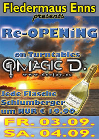 Re-Opening mit Magic D.@Fledermaus Enns