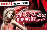 We love you - Bollwerk liebt dich