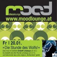 Die Stunde des Wolfs!@Mood Discolounge