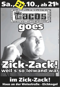 Tacso goes Zick-Zack Okt 2007@Zick-Zack