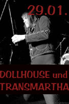 Dollhouse & Transmartha@Arena Wien