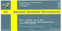 Absolut Swedish Houseparty@Jaguarhalle