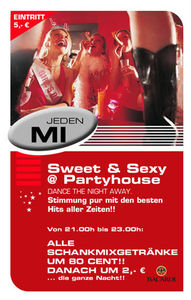 Sweet & Sexy @ Partyhouse@Partyhouse Auhof