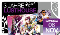 3 Jahre Lusthouse Haag@Lusthouse