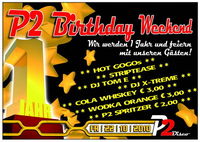 P2 Birthday Weekend - Wir werden 1 Jahr@Disco P2