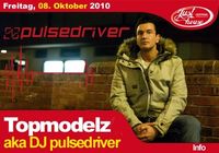 Topmodelz aka Dj Pulsdriver