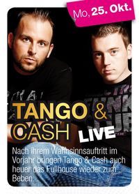 Tango & Cash live@Fullhouse