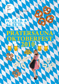 Pratersauna Oktoberfest 2010 @Pratersauna