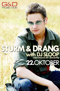 Sturm & Drang with DJ Sloop@G&D music club