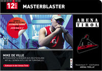 MASTERBLASTER@Arena Tirol