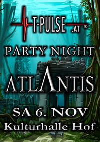 T-Pulse.at Partynight Atlantis@Kulturhalle