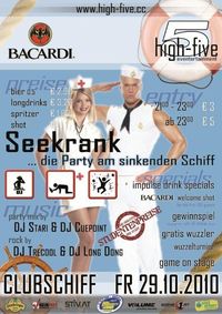 Seekrank - die Party am sinkenden Schiff@Clubschiff