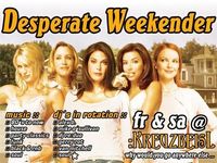 Desperate Weekender@Kreuzbeisl