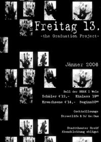 Freitag 13. - The Graduation Project@Stadttheater Greif