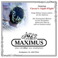 Caesar´s Night-Flight@Maximus