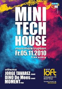 Mini Tech House - Maximal Erruption@Loft Graz