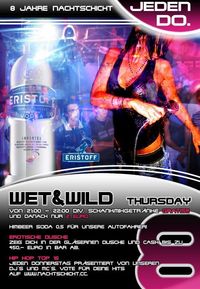 Wet & Wild Thursday@Nachtschicht