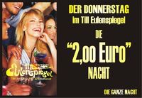 2 Euro Nacht@Till Eulenspiegel