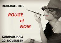 Korgball 2010 - Rouge et Noir@Kurhaus Hall in Tirol