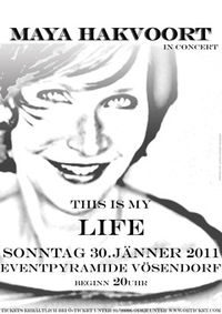 "This is my life" - Maya Hakvoort in concert@Eventhotel Pyramide