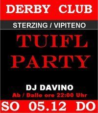 Tuifl Party@Derby Stodl