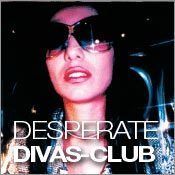 Desperate Divas Club@Empire