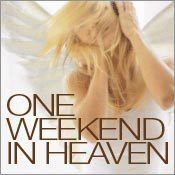 One Weekend in Heaven@Empire