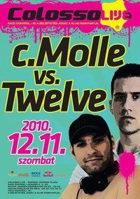 C.MOLLE vs. TWELVE@Colosso Live