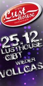 Lusthouse gibt wieder Vollgas@Lusthouse Hirschbach