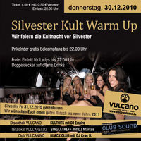 Silvester Kult Warm Up @ Vulcano