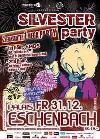 Mega Silvester Party@Palais Eschenbach