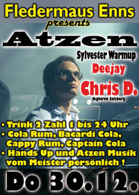 Atzen Sylvester Warmup mit DJ Chris D.@Fledermaus Enns