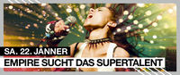 Empire sucht das Supertalent@Empire St. Martin