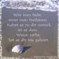 Was man liiebT muß man frei lassen, kehrT es zu diir zurück, gehörT es diir, wenn niicht, haT es diir niiemaLs gehört.! 