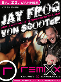 Jay Frog live@Remixx Lounge-Danceclub 