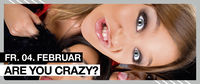 Are U crazy???