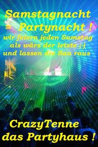 Samstagnacht = Partynacht@Tenne