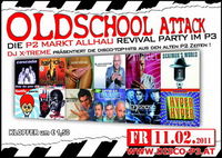 Oldschool Attack - Die P2 Markt Allhau Revival Party mit DJ X-TREME@Disco P3