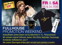 Fullhouse Promotion Weekend