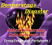 Donnerstags Disaster@Tenne